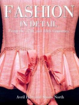 Hardcover Fashion in Detail: From the 17th and 18th Centuries Book