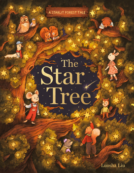 Hardcover A Starlit Forest Tale: The Star Tree Book