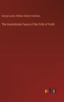 Hardcover The Invertebrate Fauna of the Firth of Forth Book