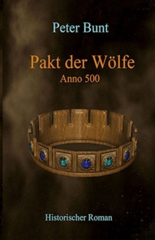 Pakt der Wölfe: Anno 500 (Die Einar Saga) (German Edition)