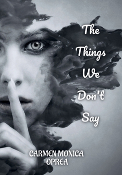 Paperback The Things We Don't Say Book