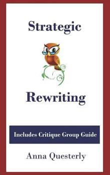 Paperback Strategic Rewriting: Includes Critique Group Guide Book