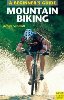 Paperback Mountain Biking: A Beginner's Guide Book