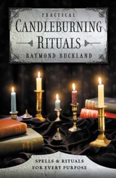 Paperback Practical Candleburning Rituals : Spells and Rituals for Every Purpose Book
