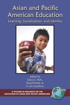 Asian and Pacific American Education: Learning, Socialization and Identity (Hc)