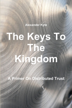 Paperback The Keys To The Kingdom Book