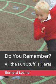 Paperback Do You Remember? All the Fun Stuff Is Here! Book