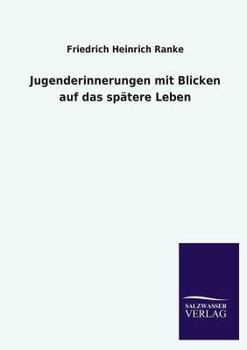 Paperback Jugenderinnerungen mit Blicken auf das spätere Leben [German] Book