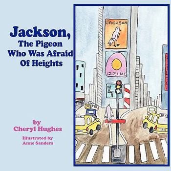 Paperback Jackson, The Pigeon Who Was Afraid Of Heights Book