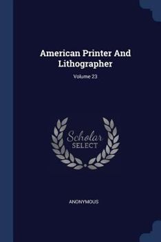 Paperback American Printer And Lithographer; Volume 23 Book