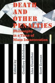 Paperback Death and Other Penalties: Philosophy in a Time of Mass Incarceration Book