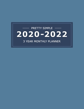 Paperback 2020 2022 3 Year Monthly Planner: 36 Months Yearly Planner & Monthly Calendar View -Very Simple Design Planner Schedule - Organizer - Great Useful Jou Book