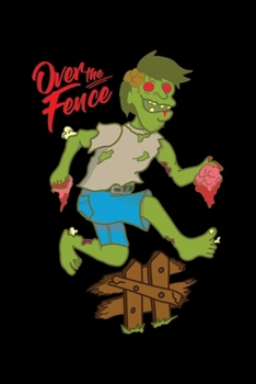 Over the fence Journal: 110 Pages 6x9 Inch, great Gift Journal Notebook