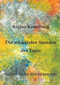 Paperback Die schwersten Stunden des Tages [German] Book