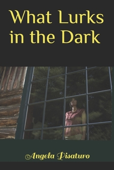 Paperback What Lurks in the Dark Book