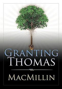 Paperback Granting Thomas: A Journey Beyond Adolescence Book
