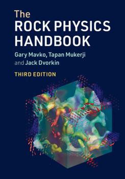 Hardcover The Rock Physics Handbook Book