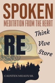 Spoken: Meditation From the Heart: Meditation From the Heart: Meditation From the Heart: Meditation From the Heart: Meditation From the Heart