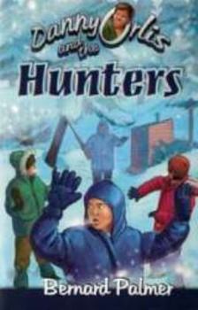 Paperback Danny Orlis and the Hunters Book