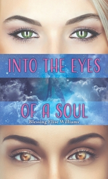 Hardcover Into the Eyes of a Soul Book