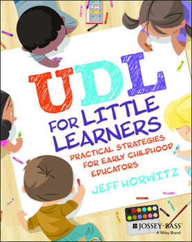 Paperback UDL for Little Learners: Practical Strategies for Early Childhood Educators Book