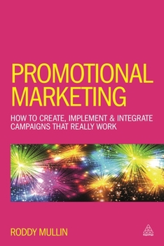 Paperback Promotional Marketing: How to Create, Implement & Integrate Campaigns that Really Work Book