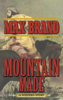 Paperback Mountain Made: A Western Story Book