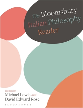 Paperback The Bloomsbury Italian Philosophy Reader Book