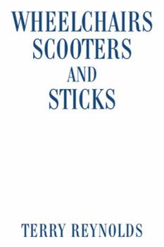 Hardcover Wheelchairs Scooters and Sticks Book