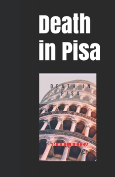 Paperback Death in Pisa: by LIPS, LIGHT & LYRE Book