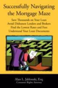 Paperback Successfully Navigating the Mortgage Maze Book