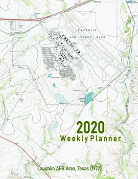 Paperback 2020 Weekly Planner: Laughlin AFB Area, Texas (1972): Vintage Topo Map Cover Book