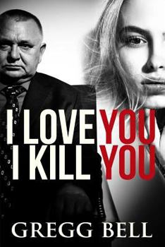 Paperback I Love You I Kill You: A riveting suspense thriller Book