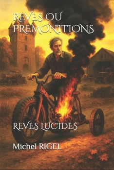 Paperback Reves Ou Premonitions: Reves Lucides Michel Rigel [French] Book