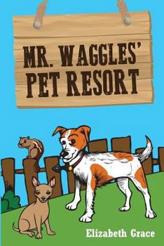 Paperback Mr. Waggles' Pet Resort Book