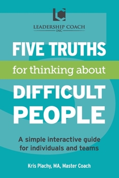 Paperback 5 Truths for Thinking About Difficult People Book