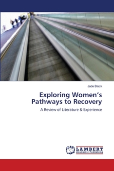 Paperback Exploring Women's Pathways to Recovery Book