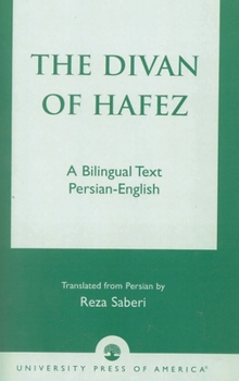 The Divan of Hâfez: A Bilingual Text Persian-English