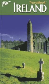 AAA Ireland TravelBook, 5th Edition: The Guide to Premier Destinations (Aaa Ireland Travelbook)