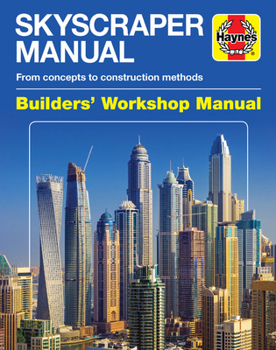 Hardcover Skyscraper Manual: From Concepts to Construction Methods Book