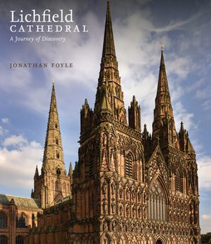 Paperback Lichfield Cathedral: A Journey of Discovery Book