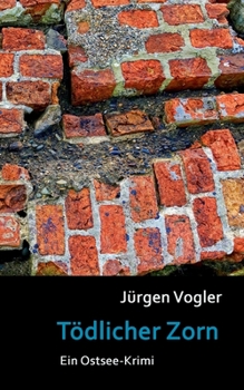 Paperback Tödlicher Zorn: Ein Ostsee-Krimi [German] Book