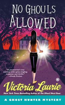 No Ghouls Allowed - Book #9 of the Ghost Hunter Mystery