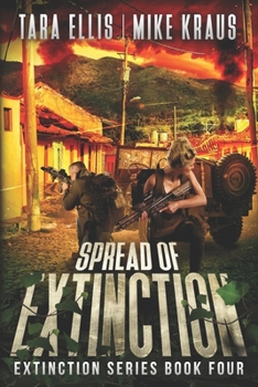 Spread of Extinction - Book #4 of the Extinction