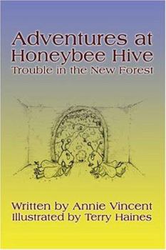 Paperback Adventures At Honeybee Hive: Trouble In The New Forest Book