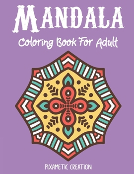 Paperback Mandala Coloring Book For Adult: Large Print Adult Coloring Book with Fun, Easy, and Relaxing Coloring Pages Book