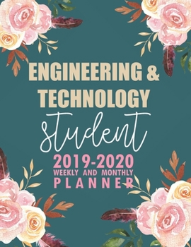 Paperback Engineering & Technology Student: 2019-2020 Weekly and Monthly Planner Academic Year with Class Timetable Exam Assignment Schedule Record School Colle Book