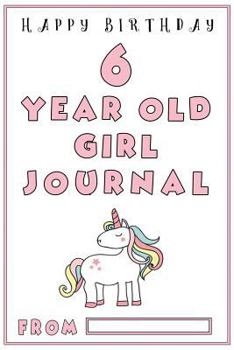 Paperback 6 Year Old Girl Journal: A Black and White Ruled, Birthday Journal for Girls; 6 year old girl gifts Book