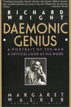 Paperback Richard Wright: Daemonic Genius Book