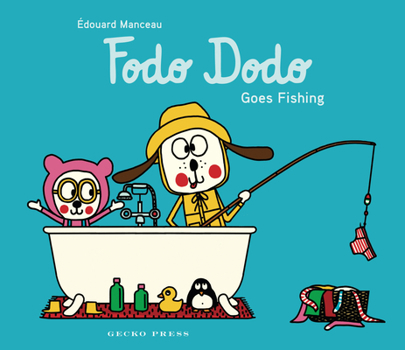 Hardcover Fodo Dodo Goes Fishing Book